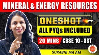 Mineral amp Energy Resources  One Shot in 20 minutes All PYQ included  Class 10 SST  Geography [upl. by Ibloc334]