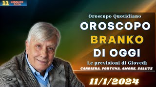 Oroscopo di Branko di oggi 1112024  Le previsioni segno per segno [upl. by Eintroc]