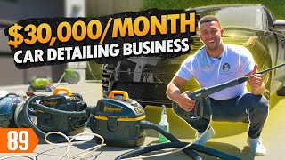 From 500 to 30KMonth with a Mobile Car Detailing Business [upl. by Amrak711]