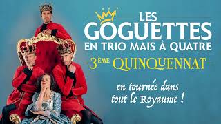 Troisième Quinquennat  Les Goguettes en trio mais à quatre [upl. by Aelanej]