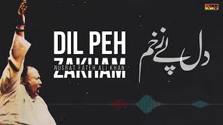 Dil Peh Zakham  Ustad Nusrat Fateh Ali Khan  RGH  HD Video [upl. by Etteniuq656]