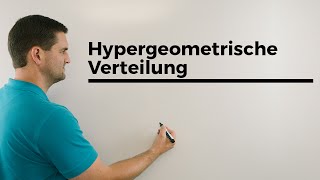 Hypergeometrische Verteilung Erwartungswert Varianz Standardabweichung Beispiel [upl. by Nilpik]