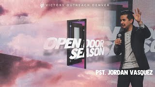 Open Door Season w Pastor Jordan Vasquez [upl. by Hna]