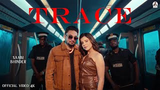 Trace Official Video Saabi Bhinder ft Gurlez Akhtar  CHEETAH  Geet Goraya New Punjabi Song 2024 [upl. by Ahsurej]