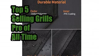 Top 5 Selling Grills Pro of All Time [upl. by Eihs824]