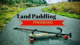 Land Paddling Freebord [upl. by Maynord]