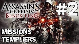 Assassins Creed 4 Black Flag  Missions Templiers 2 FRHD [upl. by Anelac858]