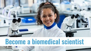 Become a Biomedical Scientist  Track 1 [upl. by Anaitsirc]