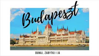 BUDAPEST Rejs po Dunaju Parlament w Budapeszcie vlog 2 [upl. by Alram793]