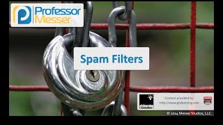 Spam Filters  CompTIA Security SY0401 11 [upl. by Navis]