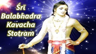 Sri Balabhadra Kavacha Stotram  Garga Samhita  Balarama Kavacham  Balaram Purnima [upl. by Marve670]