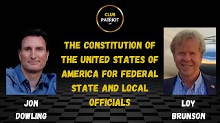 Jon Dowling amp Loy Brunson Discuss The Constitution of the United States of America [upl. by Veda]