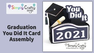 Graduation You Did It Box Card Assembly  SVG File [upl. by Eenad135]