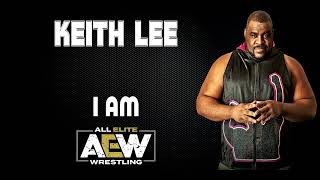 AEW  Keith Lee 30 Minutes Entrance Theme Song  quotI AMquot [upl. by Geri]