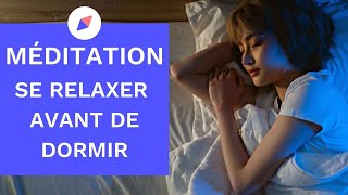 DORMIR  MÉDITATION GUIDÉE  SE RELAXER pendant 15 MIN [upl. by Acnaiv]