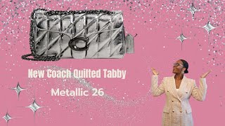 🤍New Metallic Quilted Tabby 26🤍 First Impressions coachtabby luxury fashion foryou [upl. by Longo]