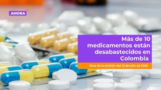 Más de 10 medicamentos están desabastecidos en Colombia l Salud [upl. by Mcnamara]