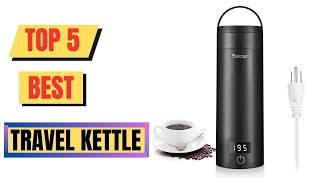 Top 5 Best Travel Kettle 2024  Travel Electric Kettle [upl. by Hawker]