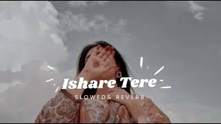 ISHARE TERE SlowedReverb GuruRandhawahindi songs new [upl. by Nirret588]