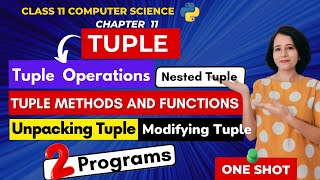 Chapter 11  Tuples  ONE SHOT  CBSE Class 11 Computer Science  IN ENGLISH🎯 [upl. by Lertnahs156]