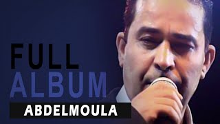 Abdelmoula  Tayoujitch I Full Album [upl. by Sammie]