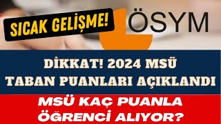 📢 2024 MSÜ TABAN PUANLARI AÇIKLANDI  MSÜ TABAN PUANLARI MSÜ KAÇ PUANLA ÖĞRENCİ ALIYOR 2024yks [upl. by Nevah]