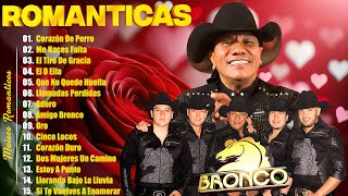 GRUPO BRONCO ÉXITOS DEL RECUERDO  GRUPO BRONCO MIX ROMÁNTICAS PARA ENAMORASE  LO MEJOR DE BRONCO [upl. by Brookes]