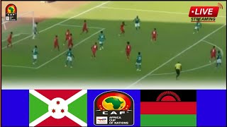 🟥LIVE  Burundi vs Malawi • Live Stream Africa Cup of Nations Qualifications2024 Today Analysis [upl. by Rudin]