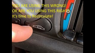 How To Properly Use Your Max AC Recirculate Button Are You Using It Wrong [upl. by Dorwin]