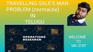 TRAVELLING SALES MAN PROBLEMASSIGNMENT PROBLEM IN TELUGU BY MK STAT mkstat3080 [upl. by Ariait866]