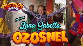 Pietenkidz amp Luna Sabella  Ozosnel Official Video [upl. by Blandina]