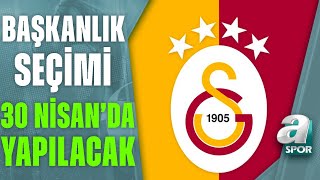 Galatasaray Kongre Tarihi Belli Oldu Başkanlık Seçimi 30 Nisanda Yapılacak  A Spor  Spor Gündemi [upl. by Eissehc]