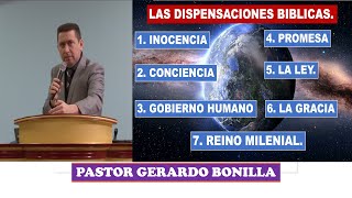 Las Dispensaciones bíblicas Pastor Gerardo Bonilla [upl. by Arihsak]