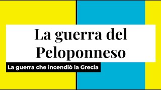 La Guerra del Peloponneso in 7 minuti [upl. by Ennaerb113]