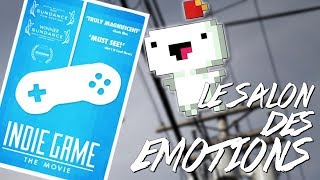 INDIE GAME THE MOVIE  Le Salon des Emotions 3 [upl. by Velda]