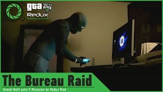 GTA 5 on REDUX Graphics Mod The Bureau Raid HEIST Mission­Hacking FIB Server terminal GAMEPLAY [upl. by Shandy156]