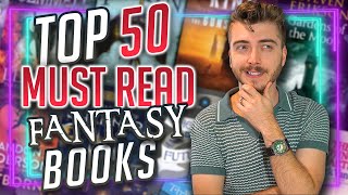 50 MUST READ Fantasy Books [upl. by Geller902]