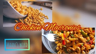 Chicken Macaroni  Easy Recipe  Maans World [upl. by Notsreik876]