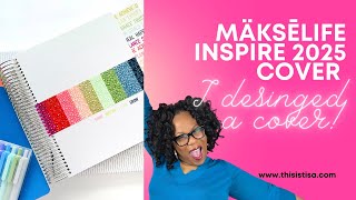 2025 MäksēLife Inspire Cover and Planner walkthur [upl. by Trotter]