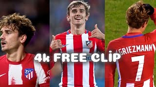 ANTOİNE GRİEZMANN 4K FREE CLİPSATLETİCO MADRİD [upl. by Iror]