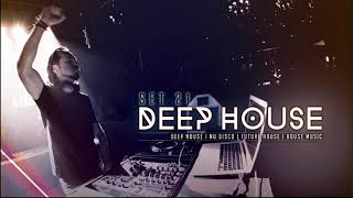 DEEP HOUSE SET 21  AHMET KILIC 2018 [upl. by Aurilia]