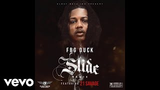 FBG Duck  Slide Remix  Audio ft 21 Savage [upl. by Kristofer]