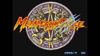 Metamorphic Force Arcade [upl. by Ednargel]