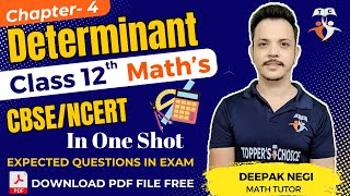 Determinants Class 12th  Chapter  4 CBSENCERT  One Shot Maths  By Deepak Negi topperschoice [upl. by Nylleoj]