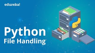 Python File Handling  File Operations in Python  Learn python programming  Edureka [upl. by Kepner]