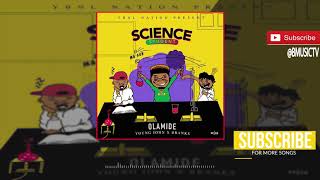 Olamide Science Student OFFICIAL AUDIO 2018 [upl. by Rehnberg999]