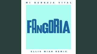 Mi burbuja vital Ellis Miah Remix [upl. by Nicol709]