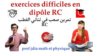 exercices corrigés difficile de dipôle RC 2BACتمرين صعب في ثنائي القطب RC [upl. by Hausner]