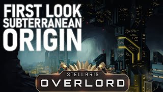 Stellaris Overlord  New Origin Highlight 4  Subterranean [upl. by Hannazus337]