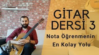 Klasik Gitar Dersi 3  Gitarda Notaların Yerleri [upl. by Ayimat]